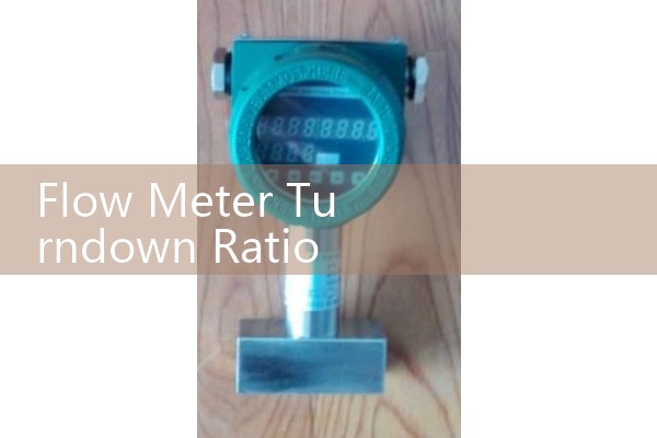 Flow Meter Turndown Ratio Limits: Optimizing High and Low Scale Ranges for Precision Sizing