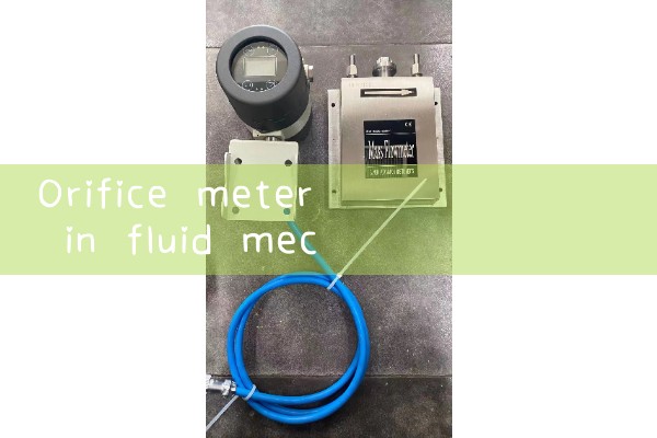 orifice meter in fluid mechanics|venturi meter